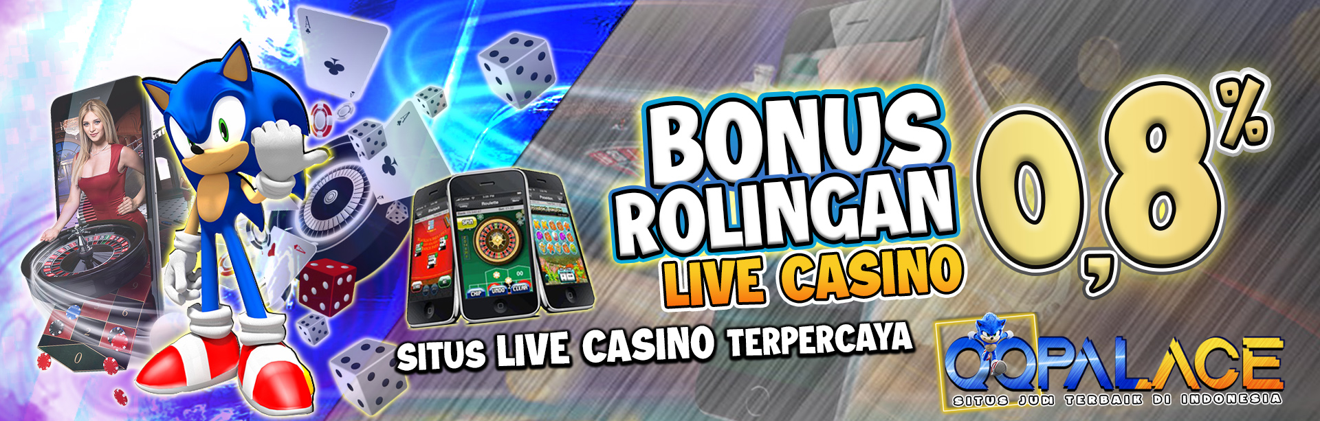 BONUS ROLINGAN 0.8 % PERMAINAN LIVE CASINO ONLINE DI SITUS JUDI TERBAIK